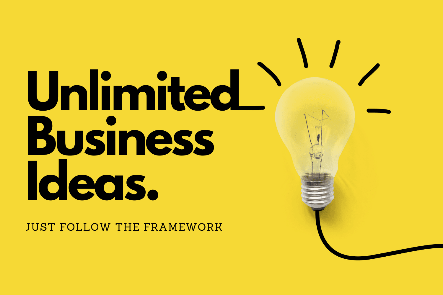 How To Get Business Ideas? Generate Unlimited Business Ideas!