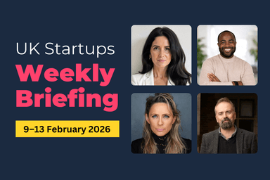 Weekly Briefing: AI, fintech and biotech drive £116.9m in UK startup funding (9–13 Feb 2026)